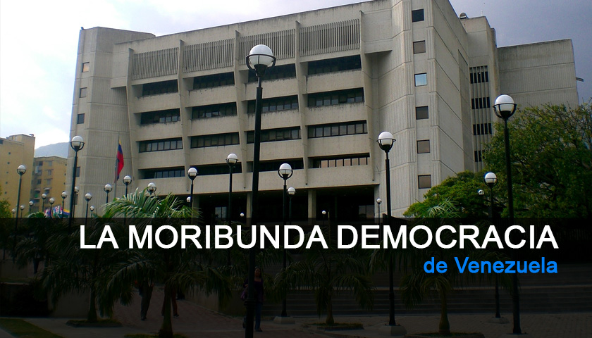 La Moribunda Democracia de Venezuela